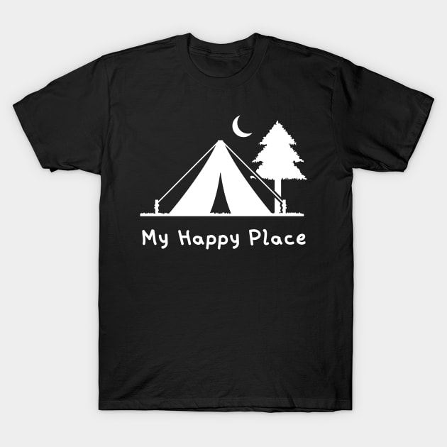 My Happy Place - Camping T-Shirt by Rusty-Gate98